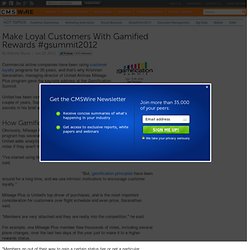 Make Loyal Customers With Gamified Rewards #gsummit2012