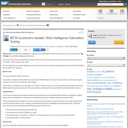 BETA Customers needed: Web Intelligence Calcula...