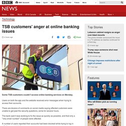 TSB customers' anger at online banking issues
