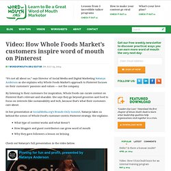 How Whole Foods Market's customers inspire word of mouth on Pinterest