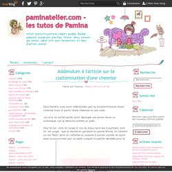 Addendum à l'article sur la customisation d'une chemise - paminatelier.com - les tutos de Pamina