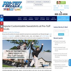 Popular Customizable Sweatshirts at Pro-Tuff Decals