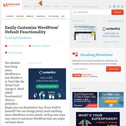 Easily Customize WordPress Default Functionality