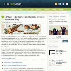 10 Ways to Customize and Personalize your Wordpress Blog