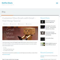 Customize Mass Emails with Gmail - Mail Merge Tutorial - Steffon Davis