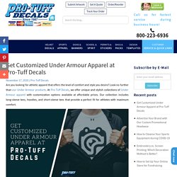 Get Customized Under Armour Apparel at Pro-Tuff Decals