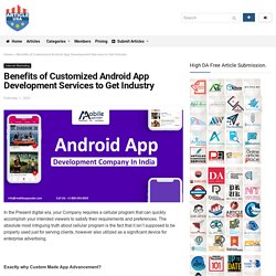 Benefits of Customized Android App Development Services to Get Industry