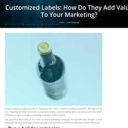 Custom Labels to Enhance your Marketing
