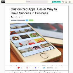 Customized Apps: Easier Way to Have Success in Business
