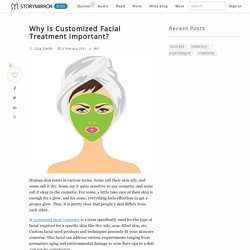 Why Is Customized Facial Treatment Important?