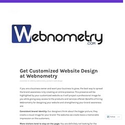 Get Customized Website Design at Webnometry