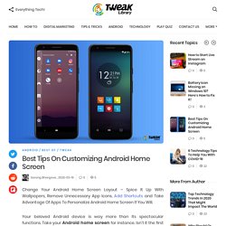 Best Tips On Customizing Android Home Screen