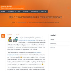 Easy Customizing/Branding The Citrix Receiver for Web – Jeroen Tielen