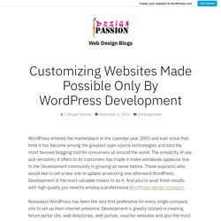 Customizing Websites Made Possible Only By WordPress Development – Web Design Blogs