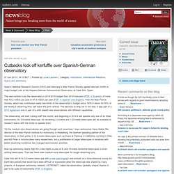 Cutbacks kick off kerfuffle over Spanish-German observatory