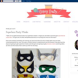 Cutesy Crafts: Superhero Party Masks