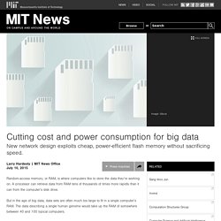 Cutting cost and power consumption for big data