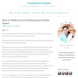 How to Make Cricut Cutting Mats Sticky Again