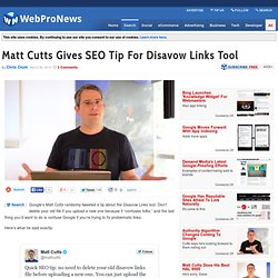 Matt Cutts Gives SEO Tip For Disavow Links Tool