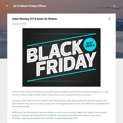 Cyber Monday 2018 Deals On iRobots