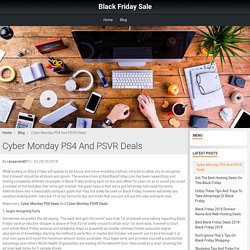 Cyber Monday PS4 And PSVR Deals