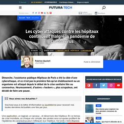 Les cyberattaques contre les hôpitaux continuent malgré la pandémie de coronavirus