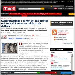 Cyberbraquage : un milliard de dollars volé. 16/02/2015