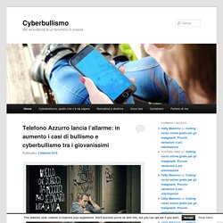 Cyberbullismo - Miti ed evidenze di un fenomeno in crescitaCyberbullismo