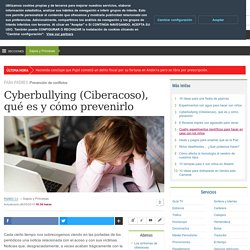 Cyberbullying (Ciberacoso), qué es y cómo prevenirlo