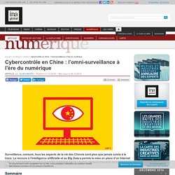Cybercontrôle en Chine : l’omni-surveillance à l’ère du numérique