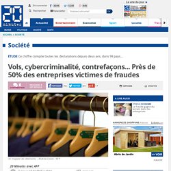 Vols, cybercriminalité, contrefaçons... Près de 50% des entreprises victimes de fraudes