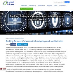 Banking Botnets: Cybercriminals adapting and sophisticated - Ascent InfoSec