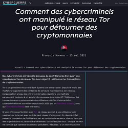 Comment des cybercriminels ont manipulé le réseau Tor pour détourner des cryptomonnaies