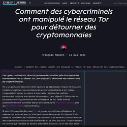 Comment des cybercriminels ont manipulé le réseau Tor pour détourner des cryptomonnaies