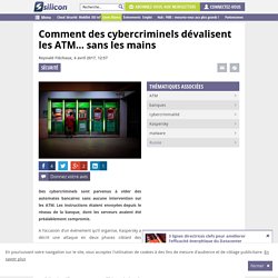 Comment des cybercriminels dévalisent les ATM… sans les mains
