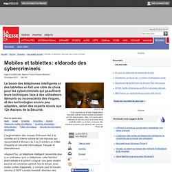 Mobiles et tablettes: eldorado des cybercriminels