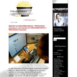 RETAILLEAU Fabrice. La Cyberdépendance : Phénomène nouveau [en ligne]. 25 avril 2008 [consulté le 6 février 2017]