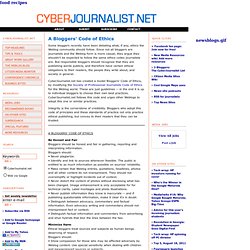 A Bloggers' Code of Ethics - CyberJournalist.net - Online News Association - Ethics and Credibility