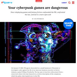 Your cyberpunk games are dangerous