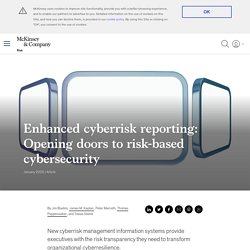 Cyberrisk reporting and risk-based cybersecurity