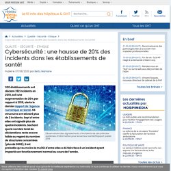 Cybersécurité : une hausse de 20% des incidents dans les établissements de santé!