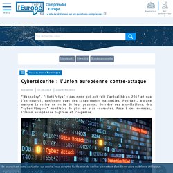 Cybersécurité : l'Union européenne contre-attaque - Numérique - Toute l'Europe