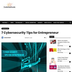 7 Cybersecurity tips for Entrepreneur