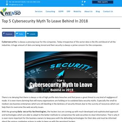 Top 5 Cybersecurity Myth to Leave Behind in 2018