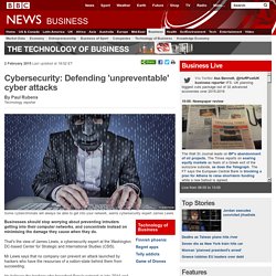 Cybersecurity: Defending 'unpreventable' cyber attacks