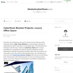 Cyberthum Bhutani Projects- Luxury Office Space
