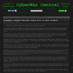 CyberWar Central: Anonymous targets Montreal Grand Prix to back students