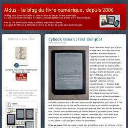 Cybook Ocean : test complet - Aldus - le blog du livre numérique, depuis 2006