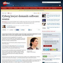 Cyborg lawyer demands software source - Software