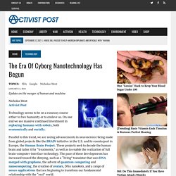 The Era Of Cyborg Nanotechnology Has Begun - Activist Post